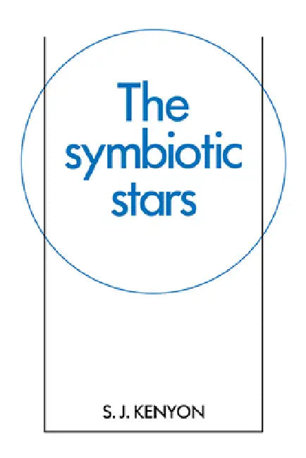 Buy The Symbiotic Stars (English, S. J. Kenyon) — BookShops.in