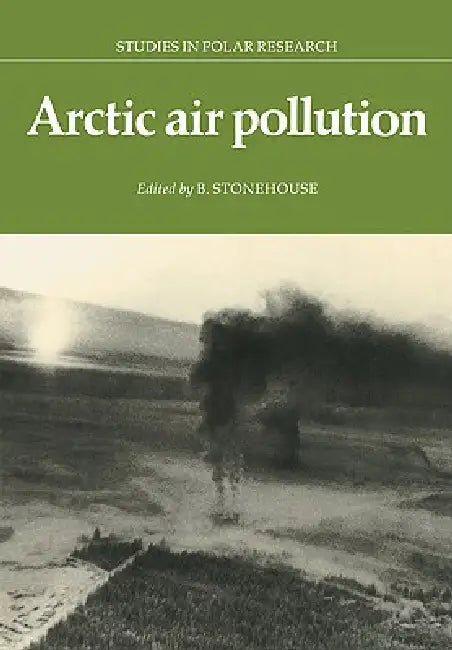 Buy Arctic Air Pollution (English, B. Stonehouse) — BookShops.in