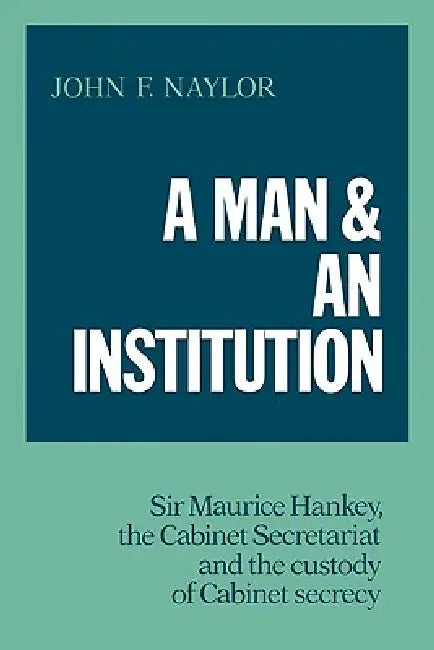 Buy A Man and an Institution (English, John F. Naylor) — BookShops.in