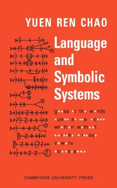 Buy Language and Symbolic Systems (English, Yuen-Ren Chao) — BookShops.in