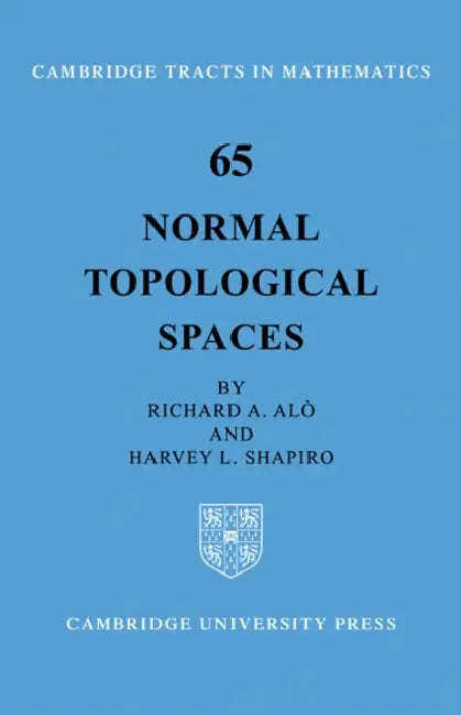 Buy Normal Topological Spaces (English, Richard A. Alo | Harvey L. Shapiro) โ BookShops.in