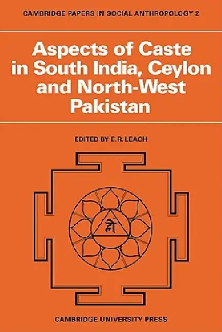 Buy Aspects of Caste in South India, Ceylon and North-West Pakistan (English, Edmund Ronald Leach | E. R. Leach | E. R. Leach) — BookShops.in