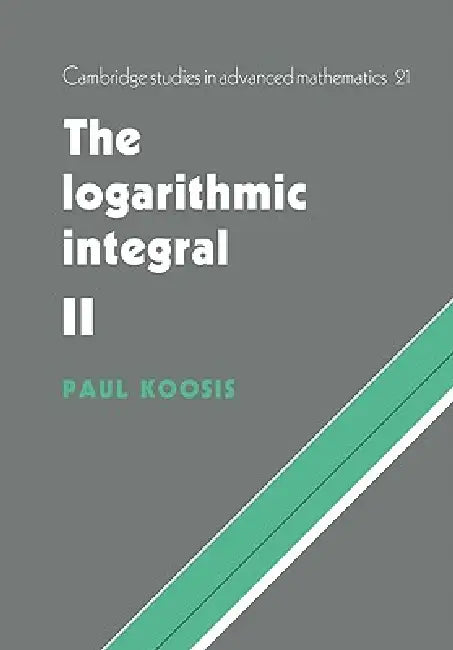 Buy The Logarithmic Integral (English, Paul Koosis) — BookShops.in