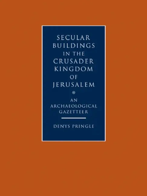 Buy Secular Buildings in the Crusader Kingdom of Jerusalem (English, Denys Pringle) — BookShops.in