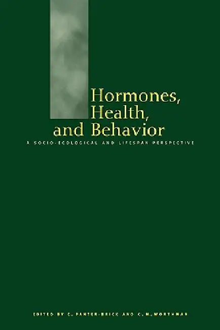 Buy Hormones, Health and Behaviour (English, C. Panter-Brick | C. M. Worthman | Catherine Panter-Brick) — BookShops.in