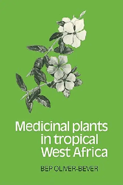 Buy Medicinal Plants in Tropical West Africa (English, Bep Oliver-Bever) — BookShops.in