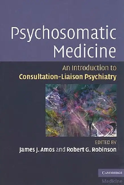 Buy Psychosomatic Medicine | by James J. Amos | Robert G. Robinson | Cambridge University Press | by James J. Amos | Robert G. Robinson | Cambridge University Press | by James J. Amos | Robert G. Robinson | Cambridge University Press | by James J. Amos | Robert G. Robinson | Cambridge University Press | by James J. Amos | Robert G. Robinson | Cambridge University Press | by James J. Amos | Robert G. Robinson | Cambridge University Press | by James J. Amos | Robert G. Robinson | Cambridge University — BookShops.in