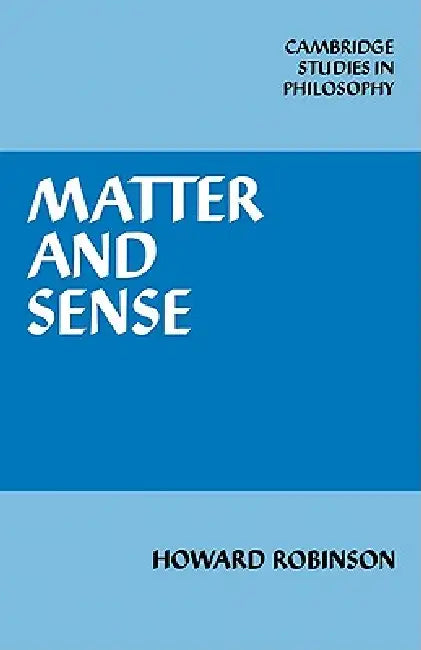 Buy Matter and Sense (English, Howard Robinson | Robinson Howard) — BookShops.in