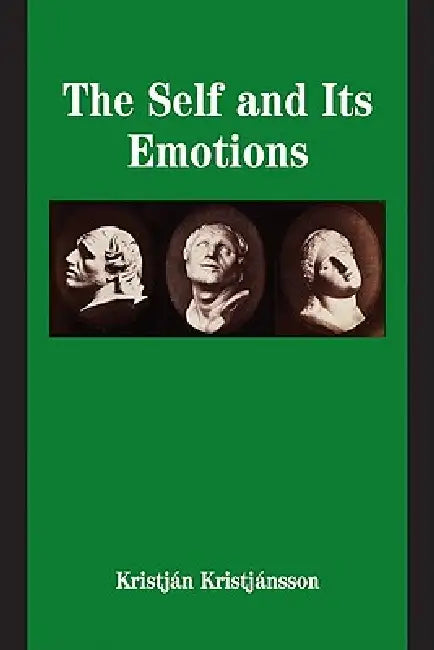 Buy The Self and Its Emotions (English, Kristjan Kristjansson) — BookShops.in