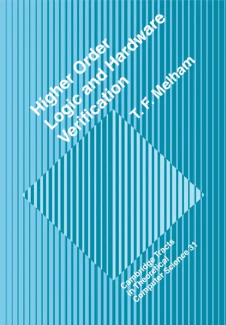 Buy Higher Order Logic and Hardware Verification (English, T. Melham) — BookShops.in