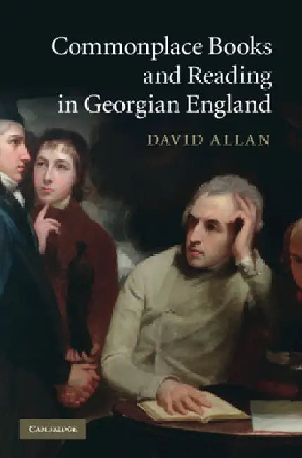 Buy Commonplace Books and Reading in Georgian England (English, David Allan) — BookShops.in