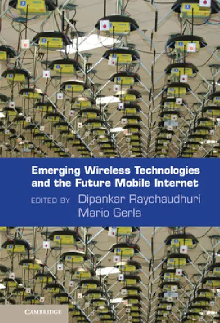 Buy Emerging Wireless Technologies and the Future Mobile Interne — BookShops.in