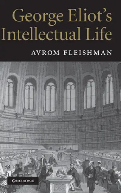 Buy George Eliot's Intellectual Life (English, Avrom Fleishman) β BookShops.in