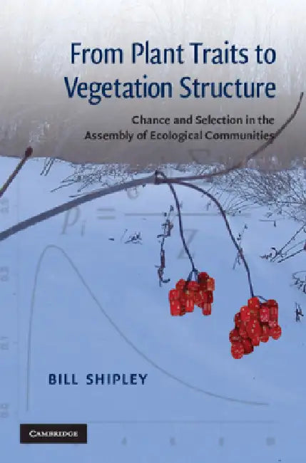 Buy From Plant Traits to Vegetation Structure (English, Bill Shipley) — BookShops.in