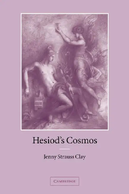 Buy Hesiod's Cosmos (English, Jenny Strauss Clay | Jenny Strauss Clay | Strauss Clay Jenny) — BookShops.in
