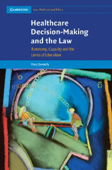 Buy Healthcare Decision-Making and the Law (English, Mary Donnelly) — BookShops.in