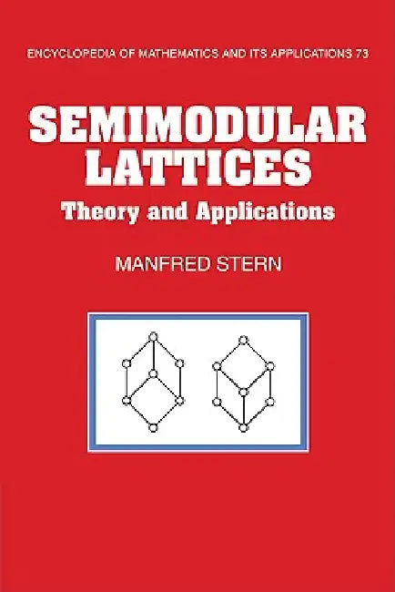 Buy Semimodular Lattices (English, Manfred Stern | Stern Manfred) — BookShops.in