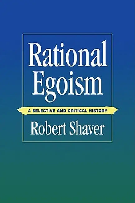 Buy Rational Egoism (English, Robert Shaver) — BookShops.in