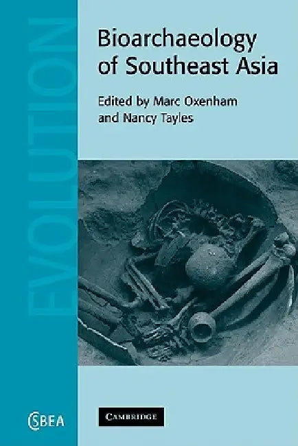 Buy Bioarchaeology of Southeast Asia (English, Marc Oxenham | Nancy Tayles) — BookShops.in