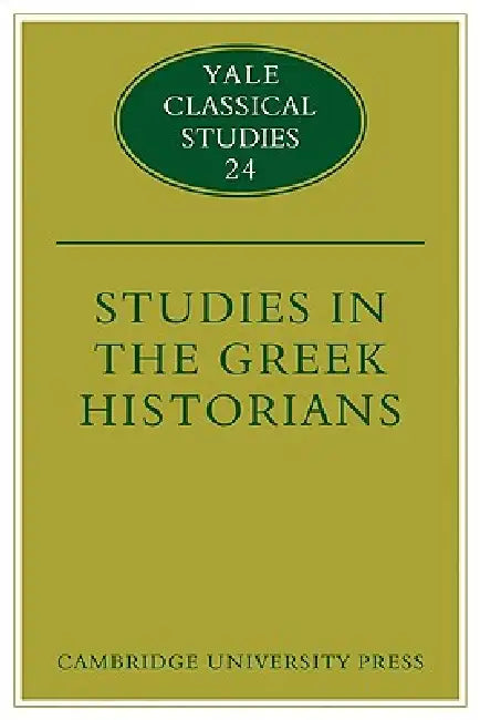 Buy Studies in the Greek Historians (English, Donald Kagan) — BookShops.in
