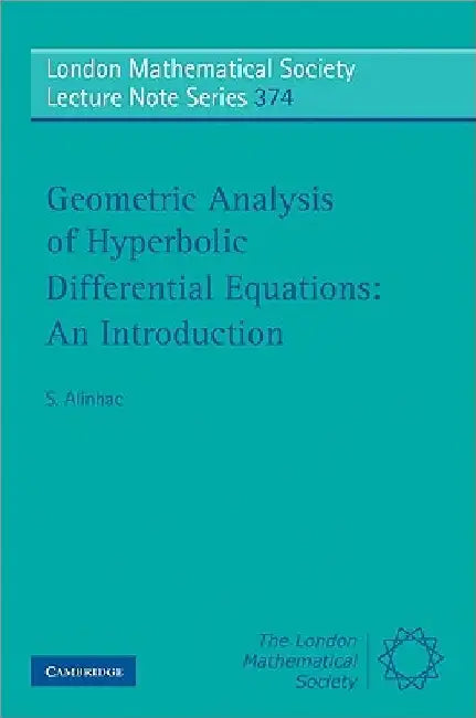 Buy Geometric Analysis of Hyperbolic Differential Equations (English, S. Alinhac) — BookShops.in