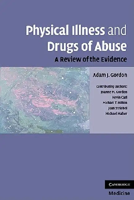 Buy Physical Illness and Drugs of Abuse (English, Adam J. Gordon) — BookShops.in