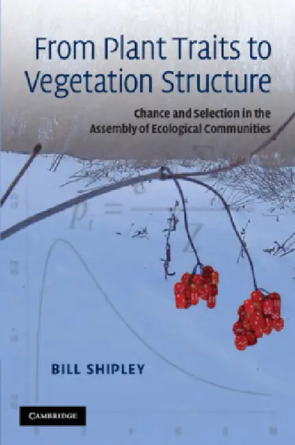 Buy From Plant Traits to Vegetation Structure (English, Bill Shipley) — BookShops.in