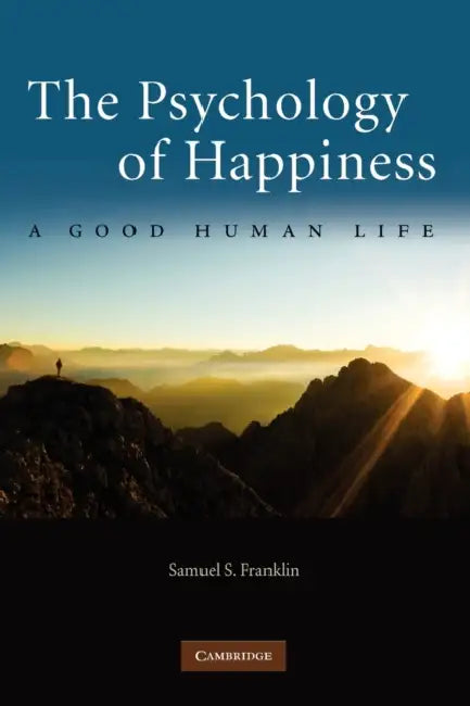 Buy The Psychology of Happiness (English, Samuel S. Franklin) — BookShops.in
