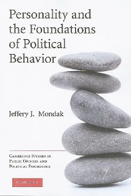 Buy Personality and the Foundations of Political Behavior (English, Jeffery J. Mondak) — BookShops.in