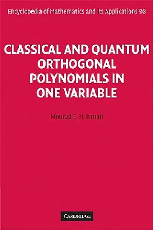 Classical and Quantum Orthogonal Polynomials in One Variable by Mourad E. H. Ismail view 4