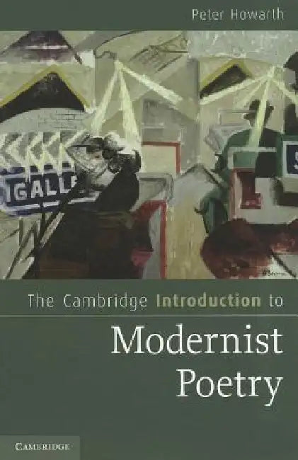 Buy The Cambridge Introduction to Modernist Poetry | by Peter Howarth | Cambridge University Press | by Peter Howarth | Cambridge University Press | by Peter Howarth | Cambridge University Press | by Peter Howarth | Cambridge University Press | by Peter Howarth | Cambridge University Press | by Peter Howarth | Cambridge University Press | by Peter Howarth | Cambridge University Press | by Peter Howarth | Cambridge University Press | by Peter Howarth | Cambridge University Press | by Peter Howarth | — BookShops.in