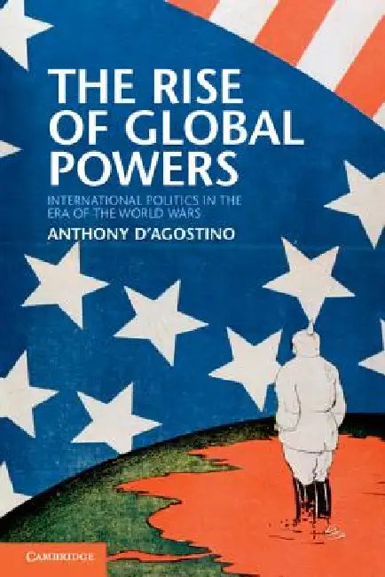 Buy The Rise of Global Powers (English, Anthony D'Agostino) — BookShops.in