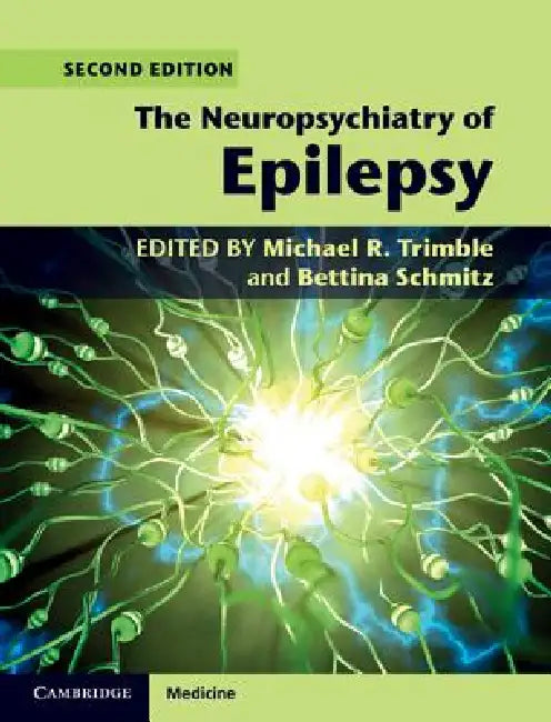 Buy The Neuropsychiatry of Epilepsy | by Michael R. Trimble | Be — BookShops.in