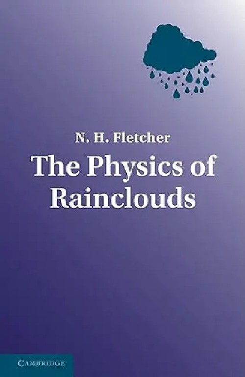 The Physics of Rainclouds – Neville H. Fletcher view 2