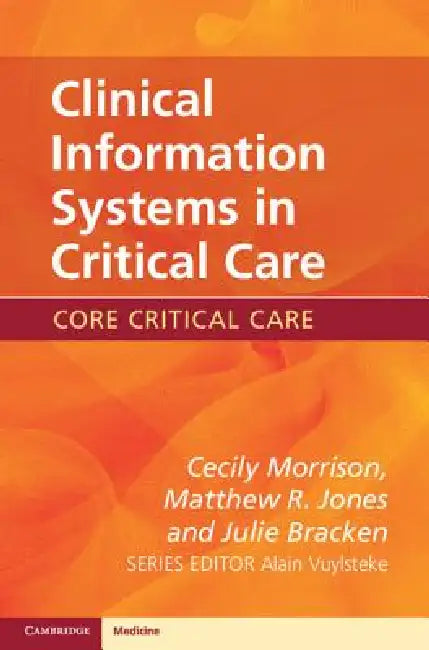 Buy Clinical Information Systems in Critical Care | by Cecily Mo — BookShops.in