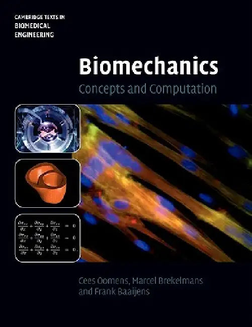 Buy Biomechanics (English, Cees Oomens | Marcel Brekelmans | Frank Baaijens) — BookShops.in