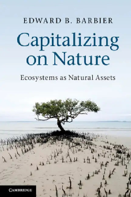 Buy Capitalizing on Nature (English, Edward B. Barbier) — BookShops.in