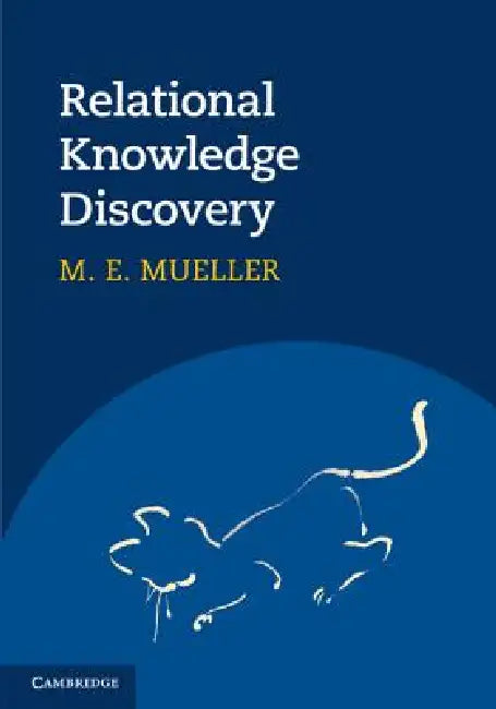 Buy Relational Knowledge Discovery (English, M. E. Muller) — BookShops.in
