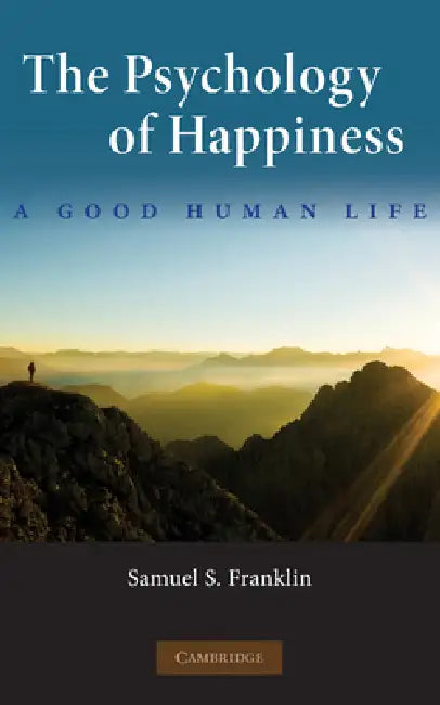 Buy The Psychology of Happiness (English, Samuel S. Franklin) — BookShops.in