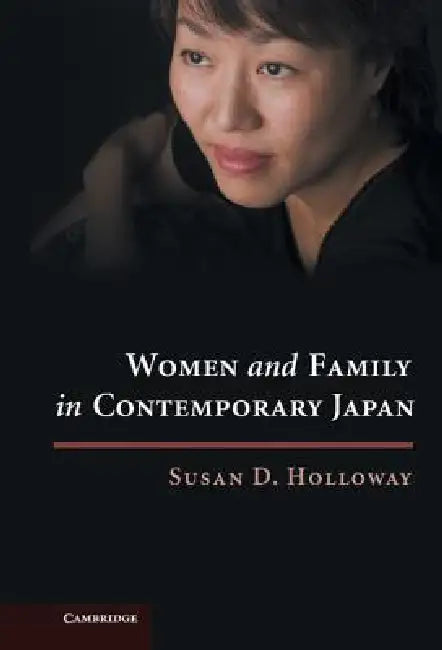Buy Women and Family in Contemporary Japan (English, Susan D. Holloway) — BookShops.in
