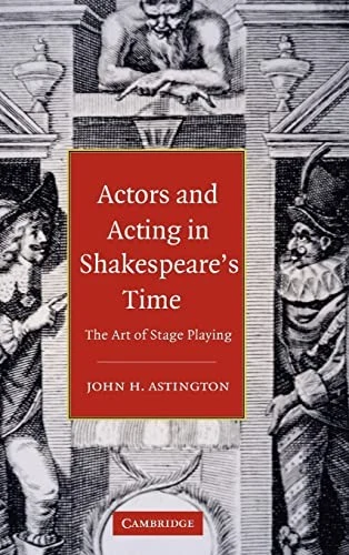 Buy Actors and Acting in Shakespeare's Time (English, John H. Astington) — BookShops.in
