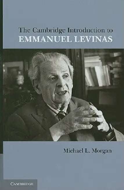 Buy The Cambridge Introduction to Emmanuel Levinas (English, Michael L. Morgan) — BookShops.in