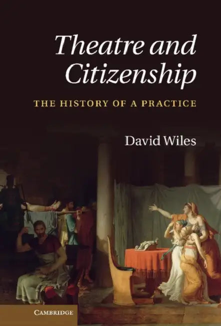 Buy Theatre and Citizenship (English, David Wiles) — BookShops.in