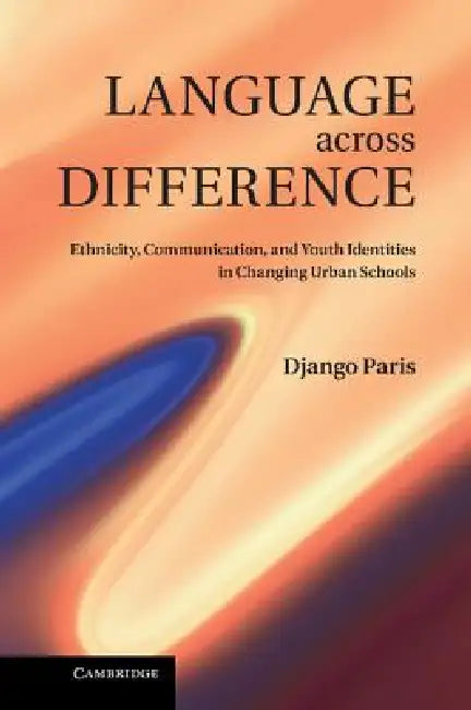 Buy Language Across Difference (English, Django Paris) — BookShops.in
