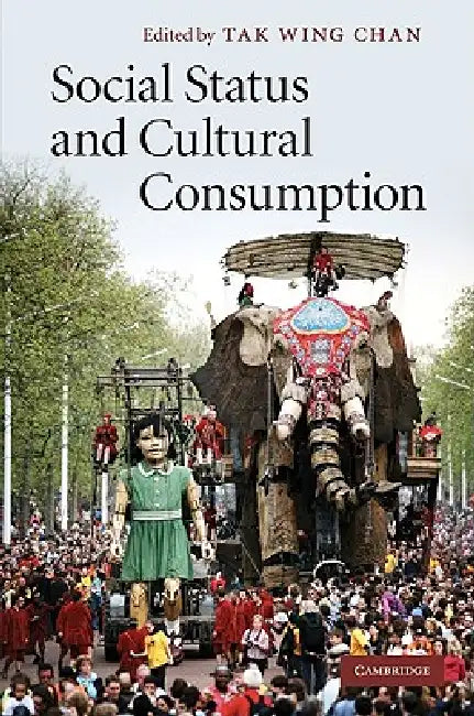Buy Social Status and Cultural Consumption (English, Tak Wing Chan) — BookShops.in