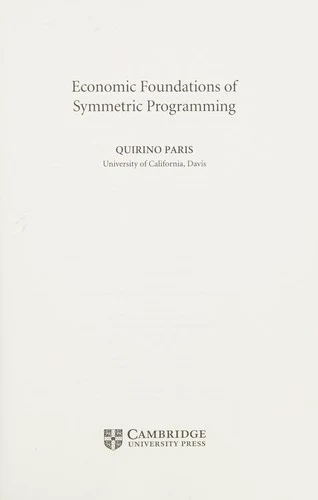 Buy Economic Foundations of Symmetric Programming (English, Quirino Paris) — BookShops.in