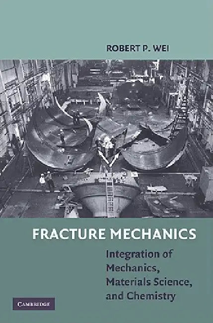 Buy Fracture Mechanics (English, Robert P. Wei) — BookShops.in