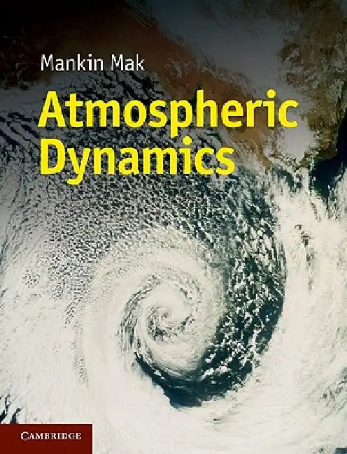 Buy Atmospheric Dynamics (English, Mankin Mak) — BookShops.in