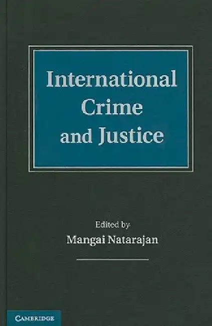 Buy International Crime and Justice (English, Mangai Natarajan) — BookShops.in