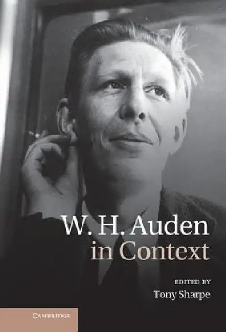 Buy W. H. Auden in Context (English, Tony Sharpe) — BookShops.in
